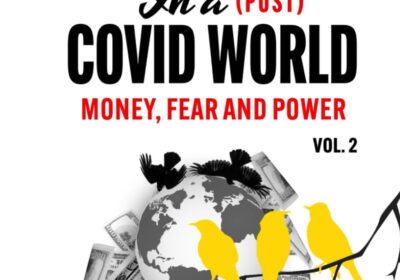 Canarul din Lumea Post-COVID: Cui profită frica și banii
