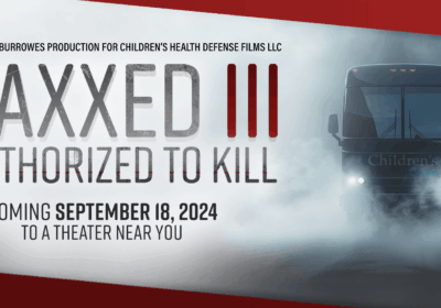 Vaxxed III: documentarul pe care Big Pharma nu vrea să-l vezi